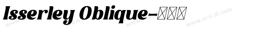Isserley Oblique字体转换 Isserley Oblique字体转换